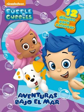 AVENTURAS BAJO EL MAR (BUBBLE GUPPIES. ACTIVIDADES 3) | 9788437201306 | NICKELODEON