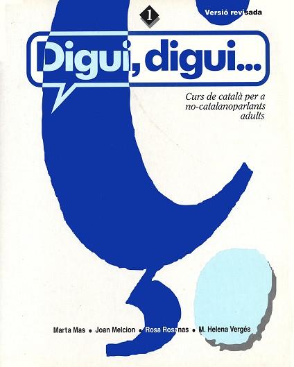 DIGUI DIGUI 1 | 9788484155041 | MAS;MELCION;ROSANAS;VERGES