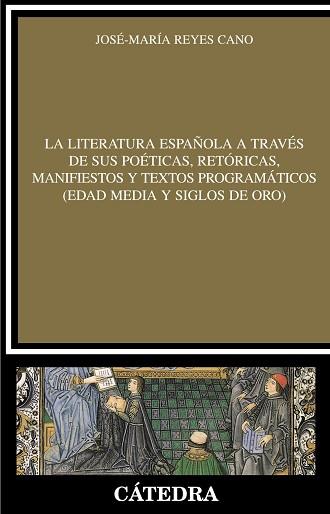 TEXTOS, RETÓRICAS Y MANIFIESTOS PARA EL ESTUDIO DE LA LITERA | 9788437626390 | REYES CANO, JOSÉ MARÍA