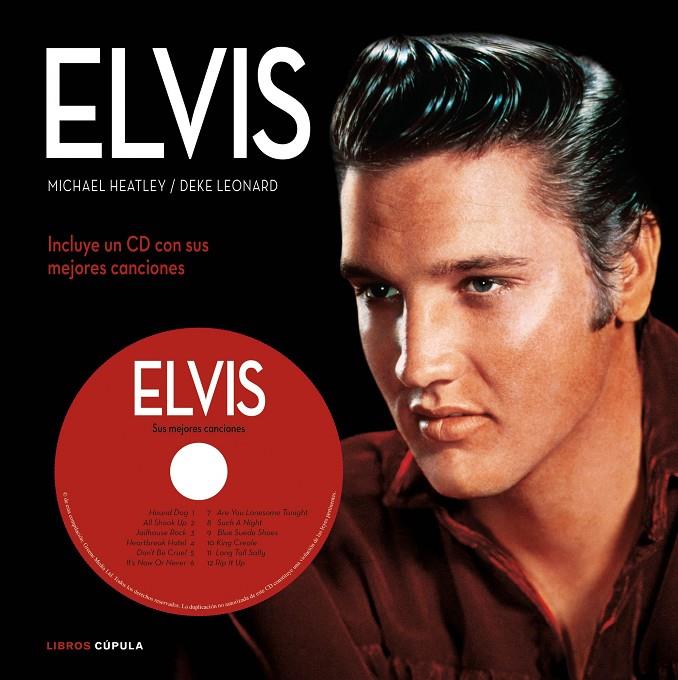 ELVIS | 9788448068936 | MICHAEL HEATLEY / DEKE LEONARD