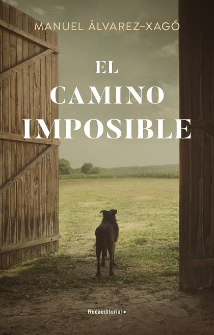 EL CAMINO IMPOSIBLE | 9788418870392 | ÁLVAREZ-XAGÓ, MANUEL