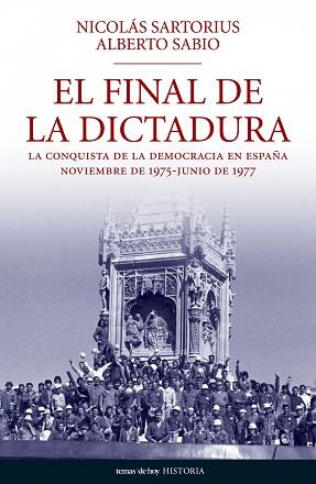 FINAL DE LA DICTADURA | 9788484606345 | SARTORIUS NICOLAS-ALBERTO SABIO