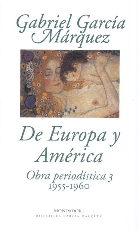 EUROPA Y AMERICA, DE    OBRA PERIODISTICA   III | 9788439704423 | GARCIA MARQUEZ GABRIEL