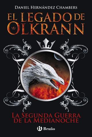 EL LEGADO DE OLKRANN, 4. LA SEGUNDA GUERRA DE LA MEDIANOCHE | 9788469605530 | HERNÁNDEZ CHAMBERS, DANIEL