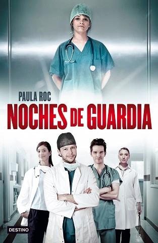 NOCHE DE GUARDIA | 9788408037873 | PAULA ROC