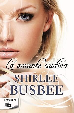 LA AMANTE CAUTIVA | 9788490700747 | BUSBEE, SHIRLEE