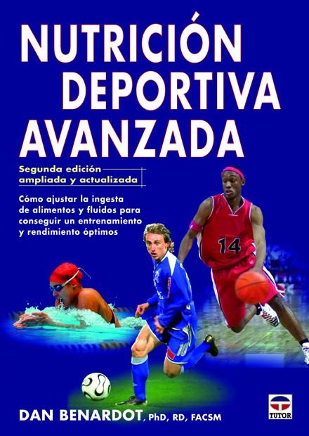 NUTRICIÓN DEPORTIVA AVANZADA | 9788479029470 | BENARDOT, DAN