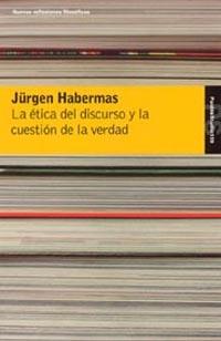 ETICA DEL DISCURSO Y LA CUESTION DE LA VERDAD | 9788449314483 | HABERMAS