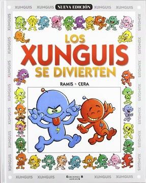 XUNGUIS SE DIVIERTEN, LOS | 9788440644947 | RAMIS, JUAN CARLOS/CERA, JOAQUIN