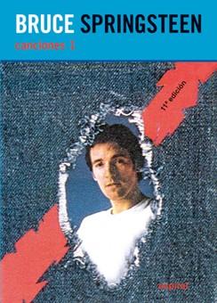 CANCIONES DE BRUCE SPRINGSTEEN 1. NUEVA EDICIÓN | 9788424513504 | SPRINGSTEEN, BRUCE