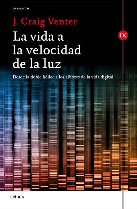 LA VIDA A LA VELOCIDAD DE LA LUZ | 9788498927764 | J. CRAIG VENTER