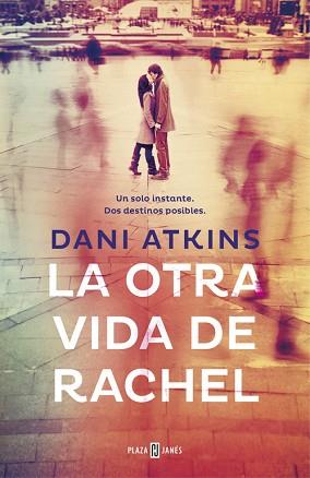 LA OTRA VIDA DE RACHEL | 9788401347405 | ATKINS,DANI