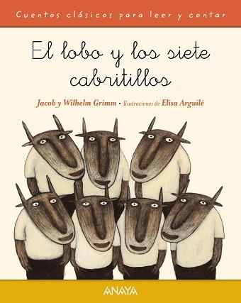 EL LOBO Y LOS SIETE CABRITILLOS | 9788467871487 | GRIMM, JACOB/GRIMM, WILHELM