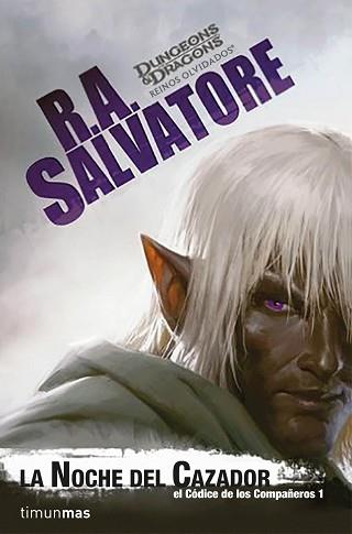 LA NOCHE DEL CAZADOR | 9788445004302 | R. A. SALVATORE