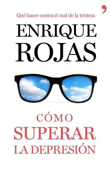 CÓMO SUPERAR LA DEPRESIÓN | 9788499984216 | ENRIQUE ROJAS