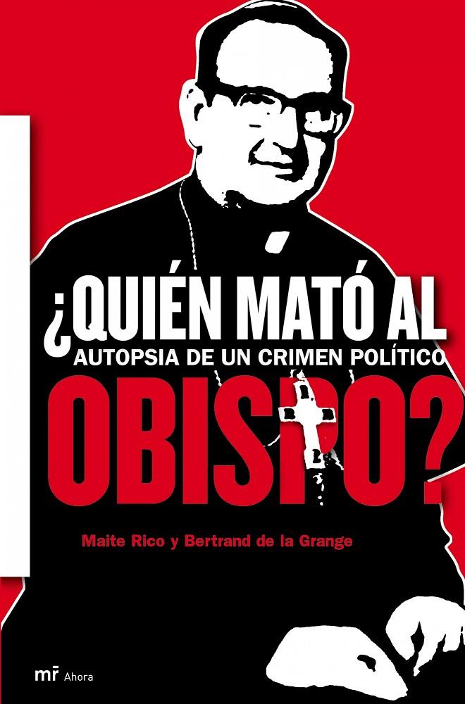 QUIEN MATO AL OBIPO? AUTOPSIA DE UN CRIMEN POLITICO | 9788427031210 | RICO, MAITE / GRANGE, BERTRANDE DE LA