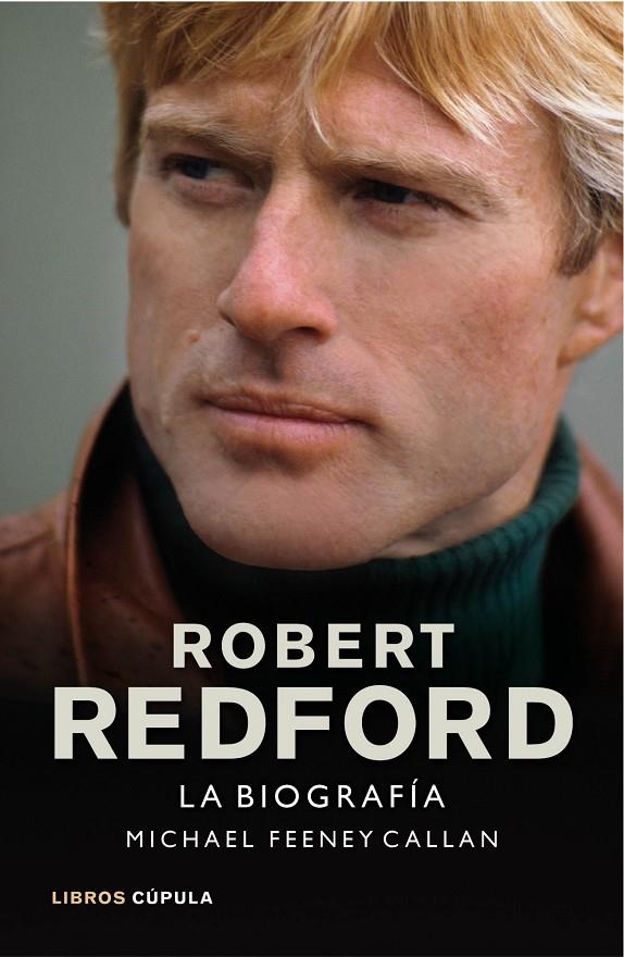 ROBERT REDFORD. LA BIOGRAFIA | 9788448002916 | MICHAEL FEENEY