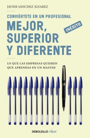 CONVIÉRTETE EN UN PROFESIONAL MEJOR, SUPERIOR Y DIFERENTE | 9788499083360 | SANCHEZ ALVAREZ,JAVIER