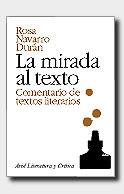 MIRADA AL REXTO, LA. COMENTARIO DE TEXTOS LITERARI | 9788434425002 | NAVARRO DURAN, ROSA