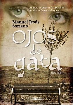 OJOS DE GATA | 9788498773545 | SORIANO PINZÓN, MANUEL JESÚS