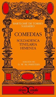 COMEDIAS. SOLDADESCA. TINELARIA. HIMENEA | 9788470390296 | TORRES NAVARRO , BARTOLOME DE