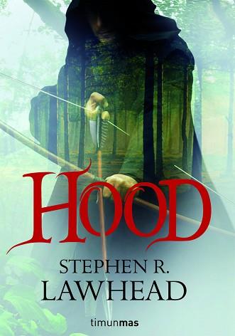 HOOD | 9788448036232 | STEPHEN R. LAWHEAD