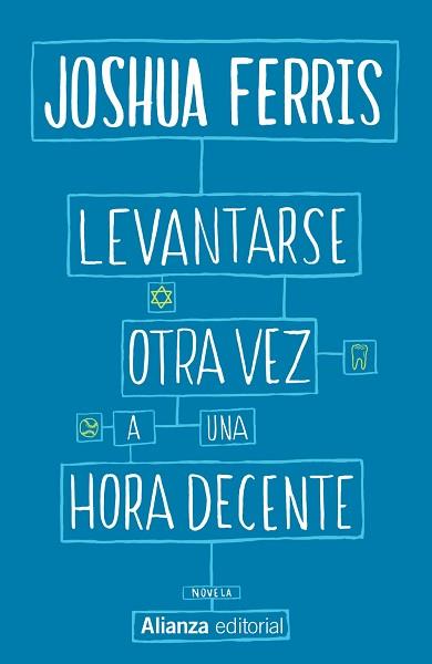 LEVANTARSE OTRA VEZ A UNA HORA DECENTE | 9788491043973 | FERRIS, JOSHUA