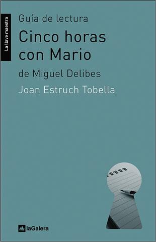 GUÍA DE LECTURA DE CINCO HORAS CON MARIO | 9788424630201