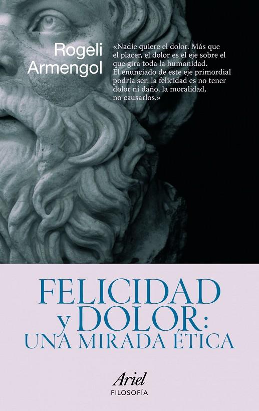 FELICIDAD Y DOLOR: UNA MIRADA | 9788434469099 | ARMENGOL MILLAN, ROGELI