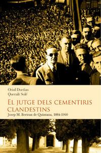 EL JUTGE DELS CEMENTIRIS CLANDESTINS | 9788493878542 | SOLÉ BARJAU, QUERALT/DUEÑAS ITURBE, ORIOL