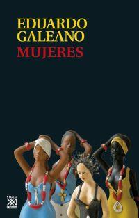 MUJERES | 9788432317682 | GALEANO