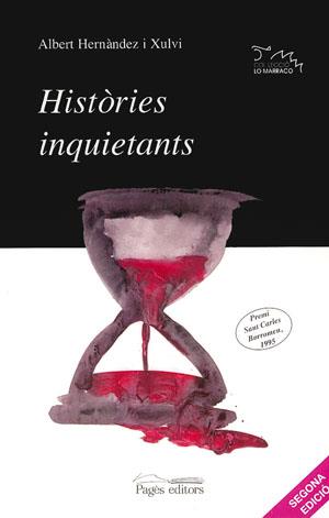 HISTORIES INQUIETANS | 9788479353629 | HERNANDEZ I XULVI, ALBERT