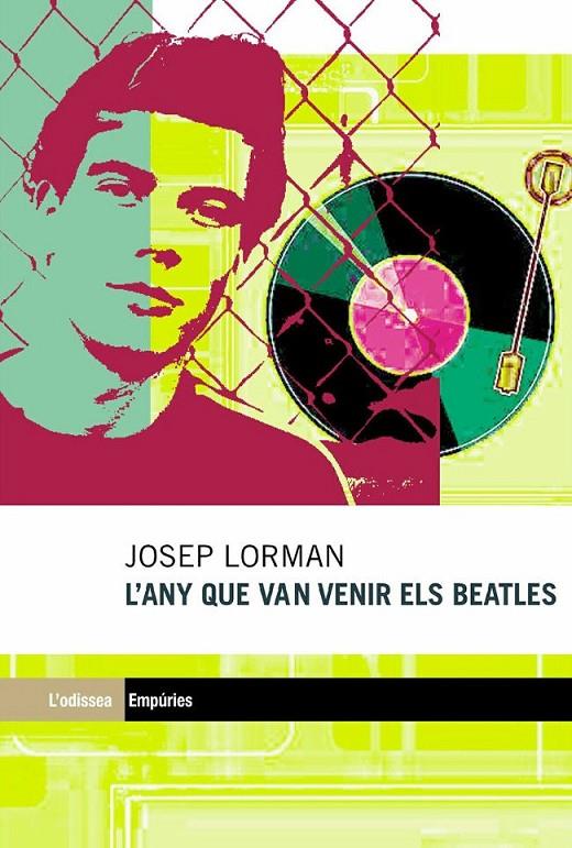 L'ANY QUE VAN VENIR ELS BEATLES | 9788497871297 | LORMAN, JOSEP