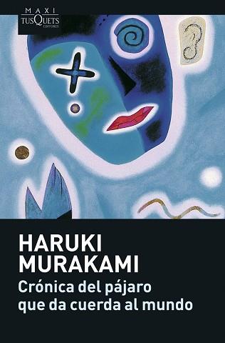 CRONICA DEL PAJARO QUE DA CUERDA AL MUNDO | 9788483835104 | MURAKAMI, HARUKI