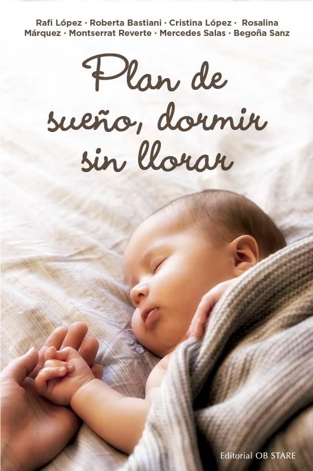 PLAN DE SUEÑO, DORMIR SIN LLORAR | 9788418956294 | VV.AA.