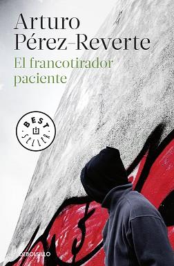 EL FRANCOTIRADOR PACIENTE | 9788490626573 | PÉREZ-REVERTE,ARTURO