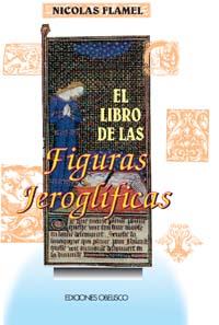 FIGURAS JEROGLIFICAS,EL LIBRO DE LAS | 9788477204732 | FLAMEL,NICOLAS