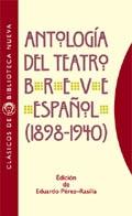 ANTOLOGIA DEL TEATRO BREVE ESPA¥OL | 9788470304750 | VV. AA./PéREZ-RASILLA, EDUARDO (ED.)