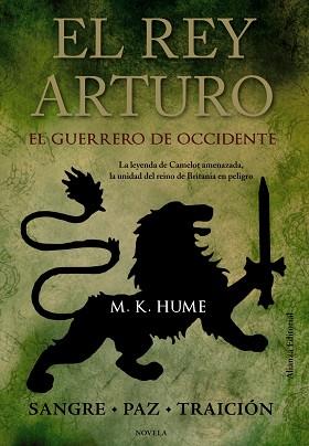 REY ARTURO. EL GUERRERO DE OCCIDENTE | 9788420673783 | HUME, M. K.