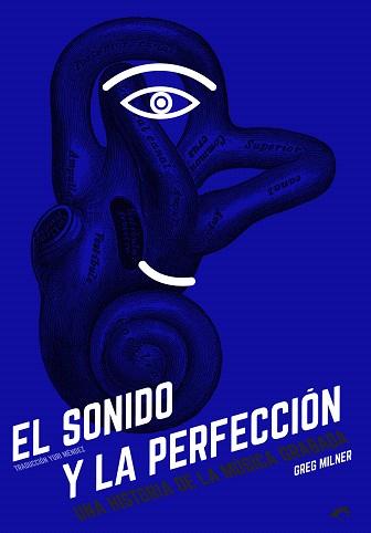 EL SONIDO Y LA PERFECCIÓN | 9788415589303 | MILNER, GREG