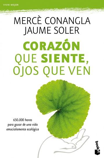 CORAZON QUE SIENTE, OJOS QUE VEN | 9788408110477 | MERCE CONANGLA / JAUME SOLER