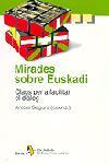 MIRADES SOBRE EUSKADI. CLAUS PER A FACILITAR EL DIALEG | 9788473068987 | SEGURA, ANTONI (COOR.)