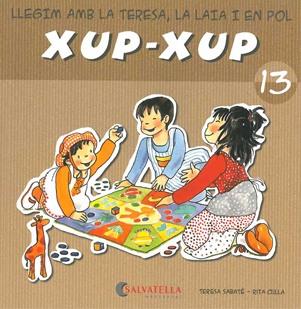 LLEGIM AMB LA TERESA,LA LAIA I EN POL XUP-XUP 13 | 9788484125815