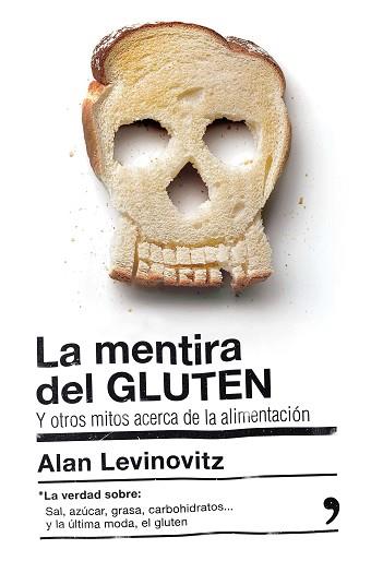 LA MENTIRA DEL GLUTEN | 9788499985442 | ALAN LEVINOVITZ