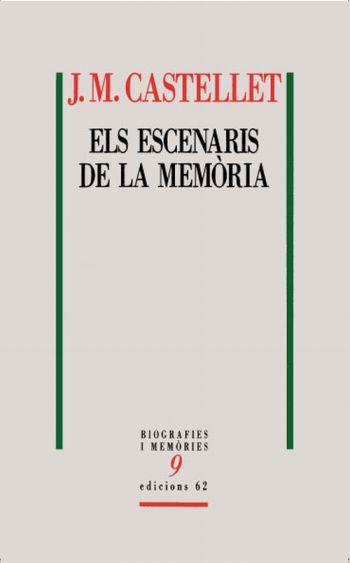 ESCENARIS DE LA MEMORIA | 9788429763591 | CASTELLET, JOSEP M.