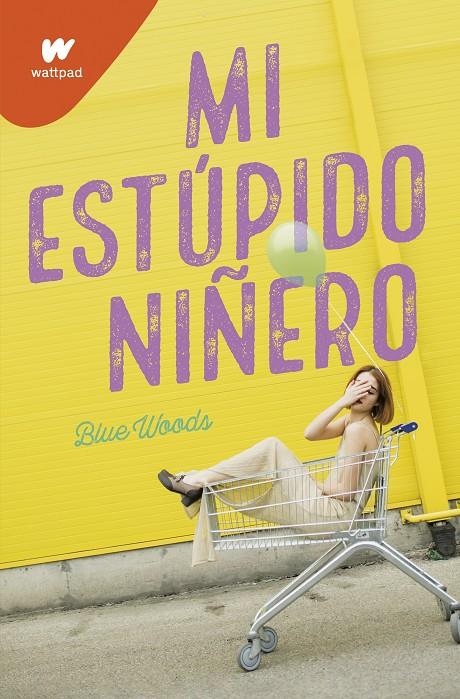 MI ESTÚPIDO NIÑERO | 9788418318054 | BLUE WOODS