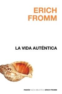 VIDA AUTENTICA, LA | 9788449320002 | FROMM, ERICH