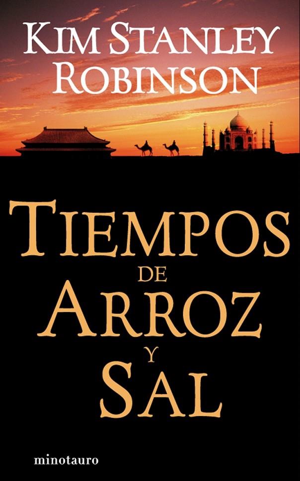 TIEMPOS DE ARROZ Y SAL | 9788445077221 | KIM STANLEY ROBINSON