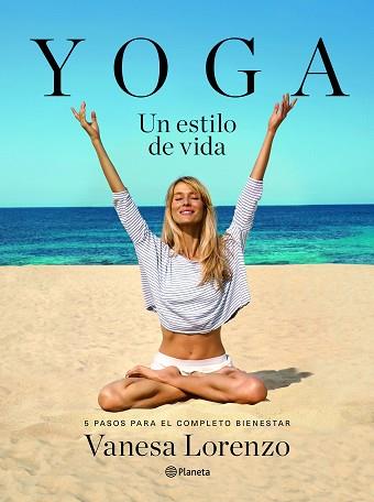 YOGA, UN ESTILO DE VIDA | 9788408145929 | VANESA LORENZO