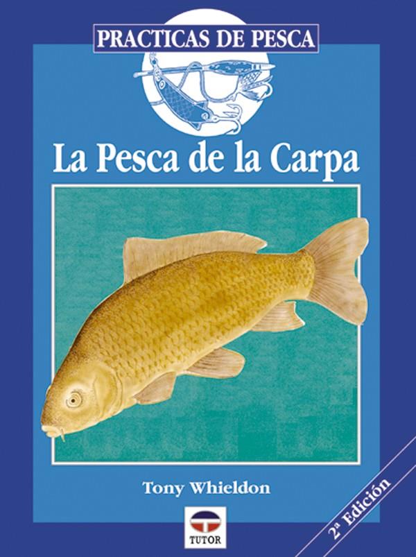 PESCA DE LA CARPA, LA | 9788479021207 | WHIELDON, TONY